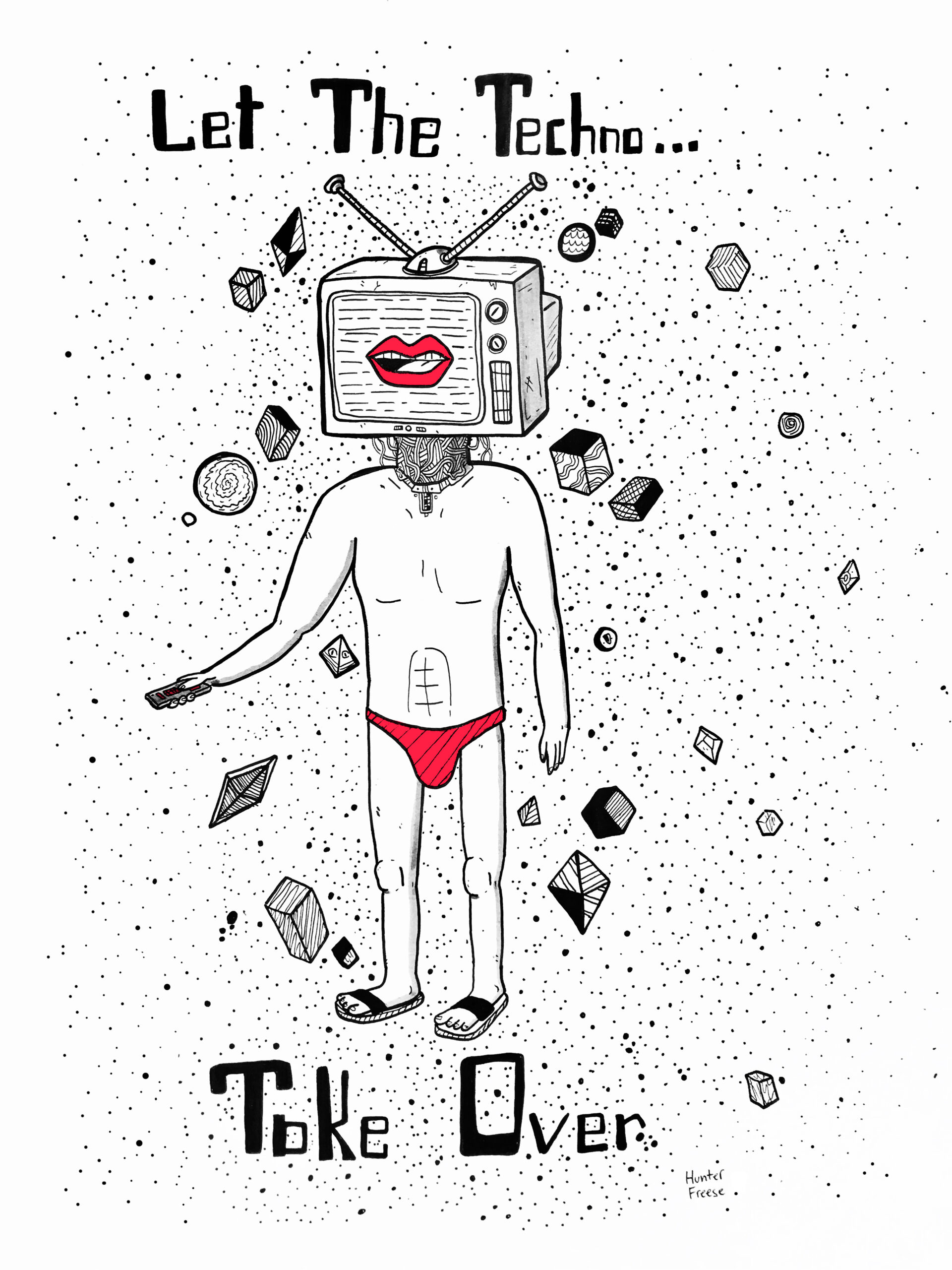 Artwork including the phrase let the techno take over by hunter freese